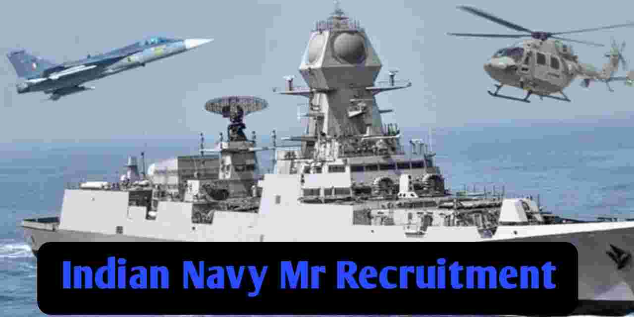 Indian Navy MR Recruitment 2022